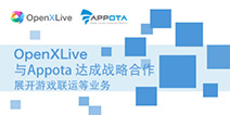 强强联手 OpenXLive宣布与Appota达成战略合作